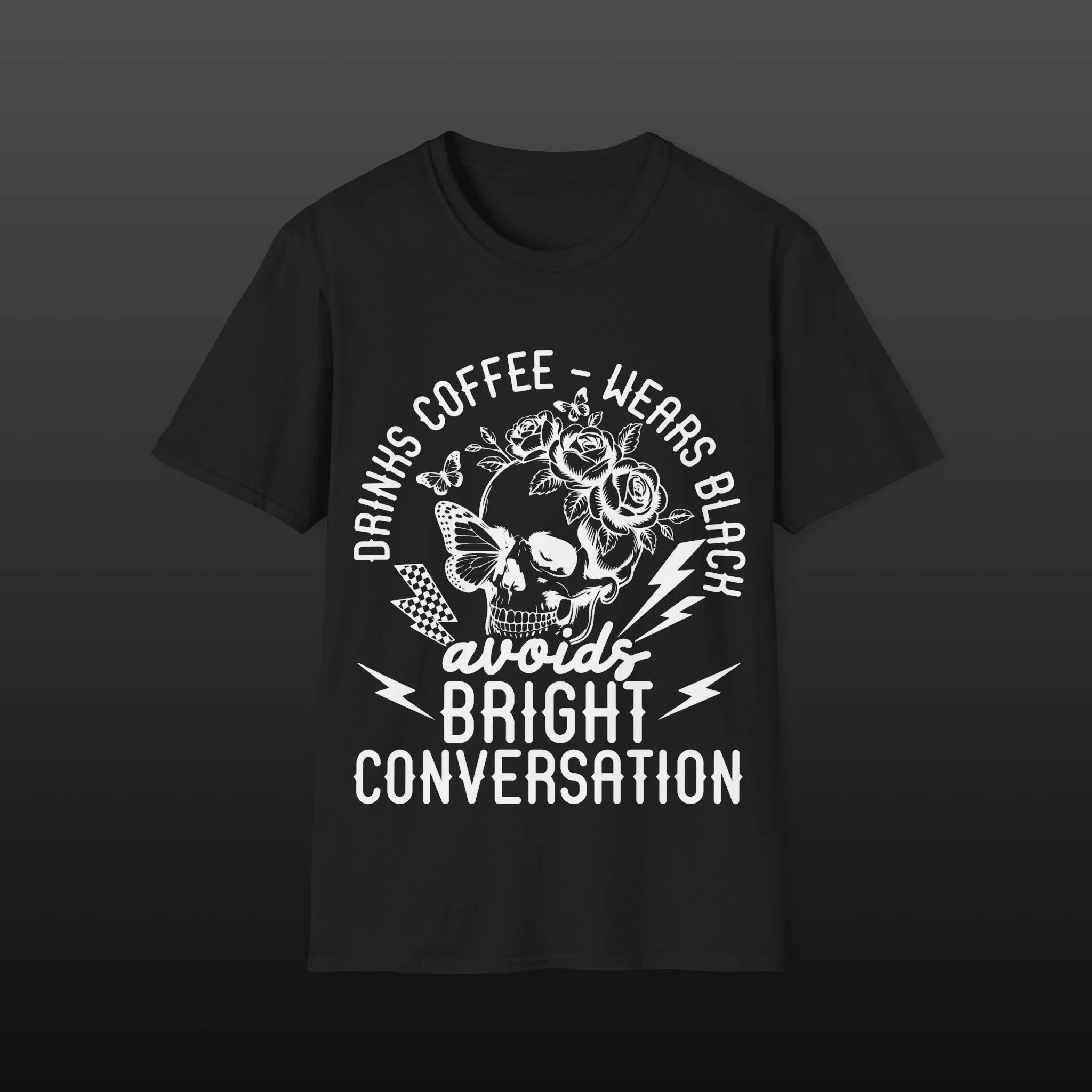 Dark Humor T‑Shirt — "Drinks Coffee, Wears Black, Avoids Bright Conversation"