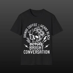 Dark Humor T‑Shirt — "Drinks Coffee, Wears Black, Avoids Bright Conversation"