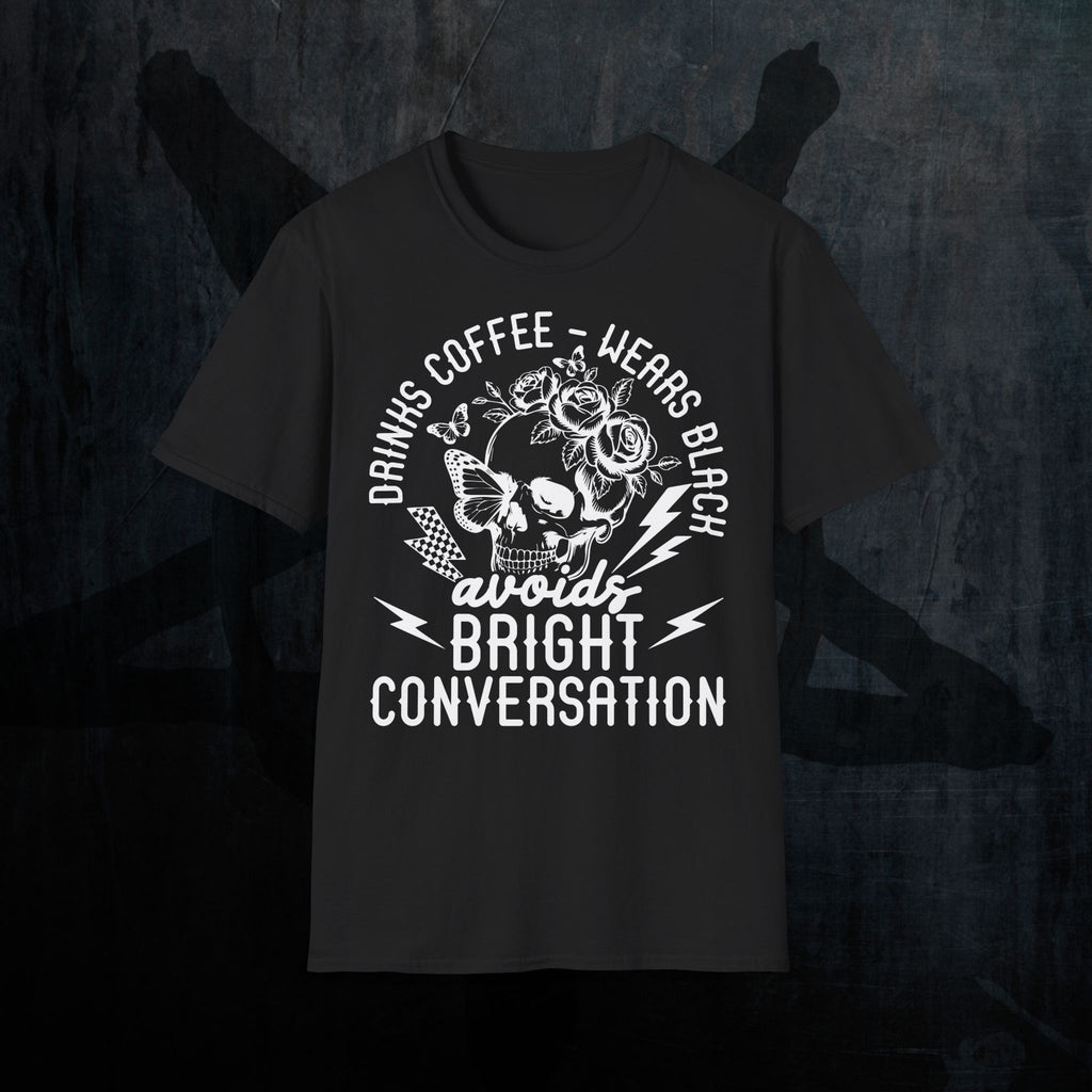 Dark Humor T‑Shirt — "Drinks Coffee, Wears Black, Avoids Bright Conversation"