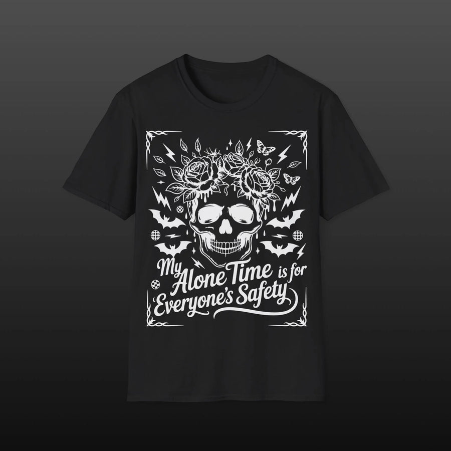My Alone Time Is For Everyone's Safety' T-Shirt