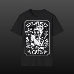 Introverted But Willing to Discuss Cats T-Shirt