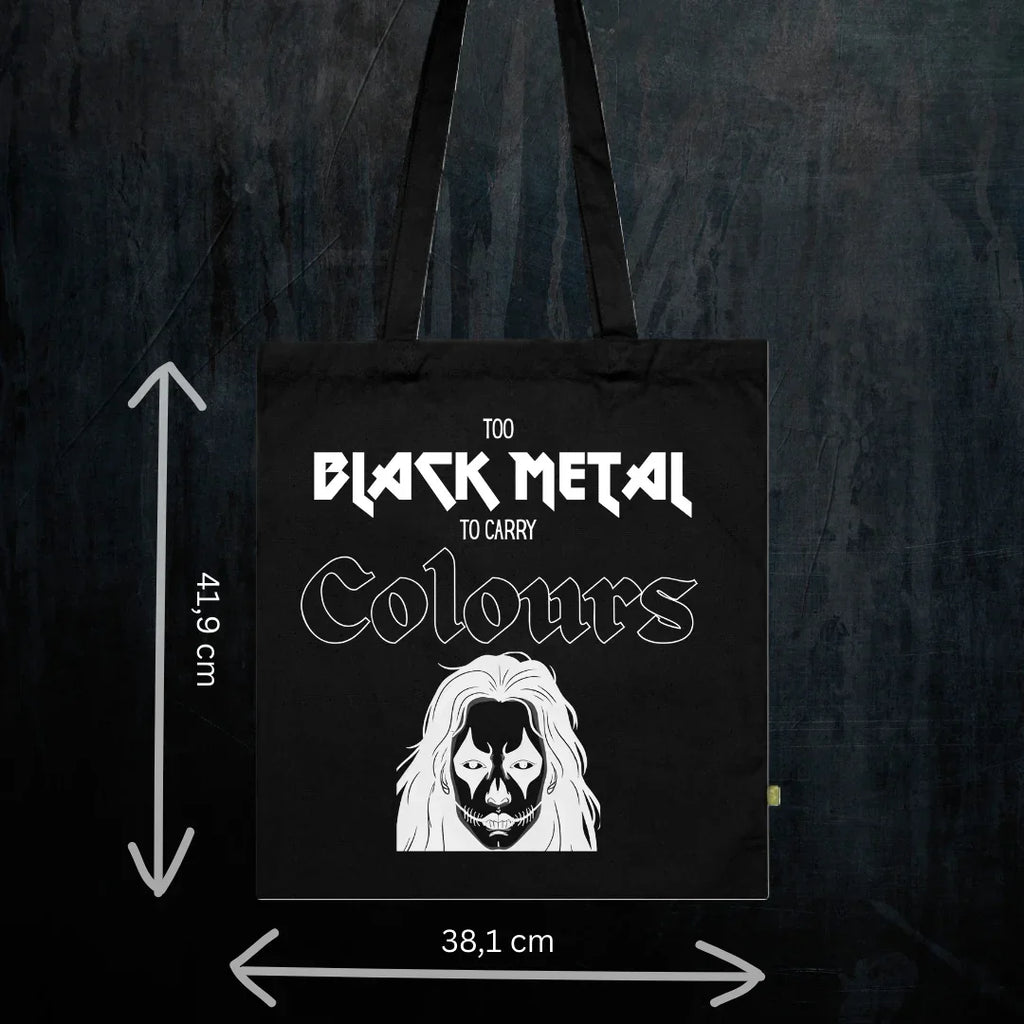 Tote Bag — Too Black Metal to Carry Colours