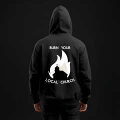 Provocative Black Metal Hoodie — "Burn Your Local Church" Backprint