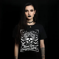 My Alone Time Is For Everyone's Safety' T-Shirt