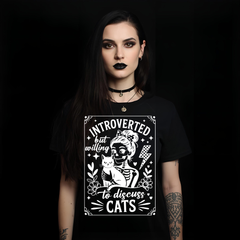 Introverted But Willing to Discuss Cats T-Shirt